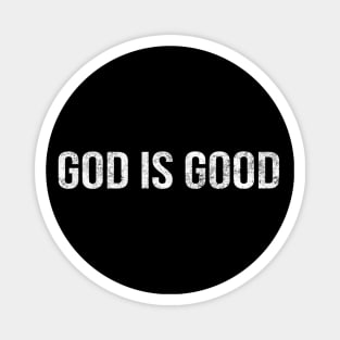 God Is Good Cool Motivational Christian Magnet